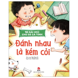 10 bài học cho bé cá tính - đánh nhau là kém cỏi