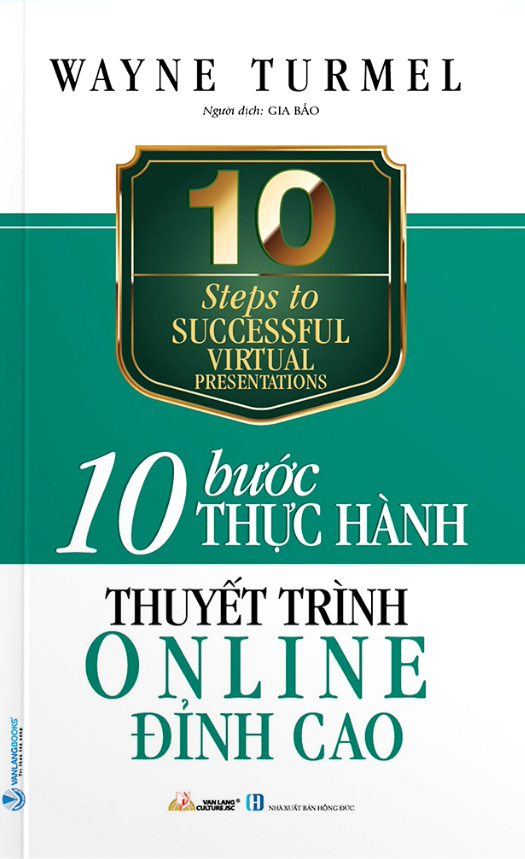 10 bước thực hành - thuyết trình online đỉnh cao - Ảnh 2