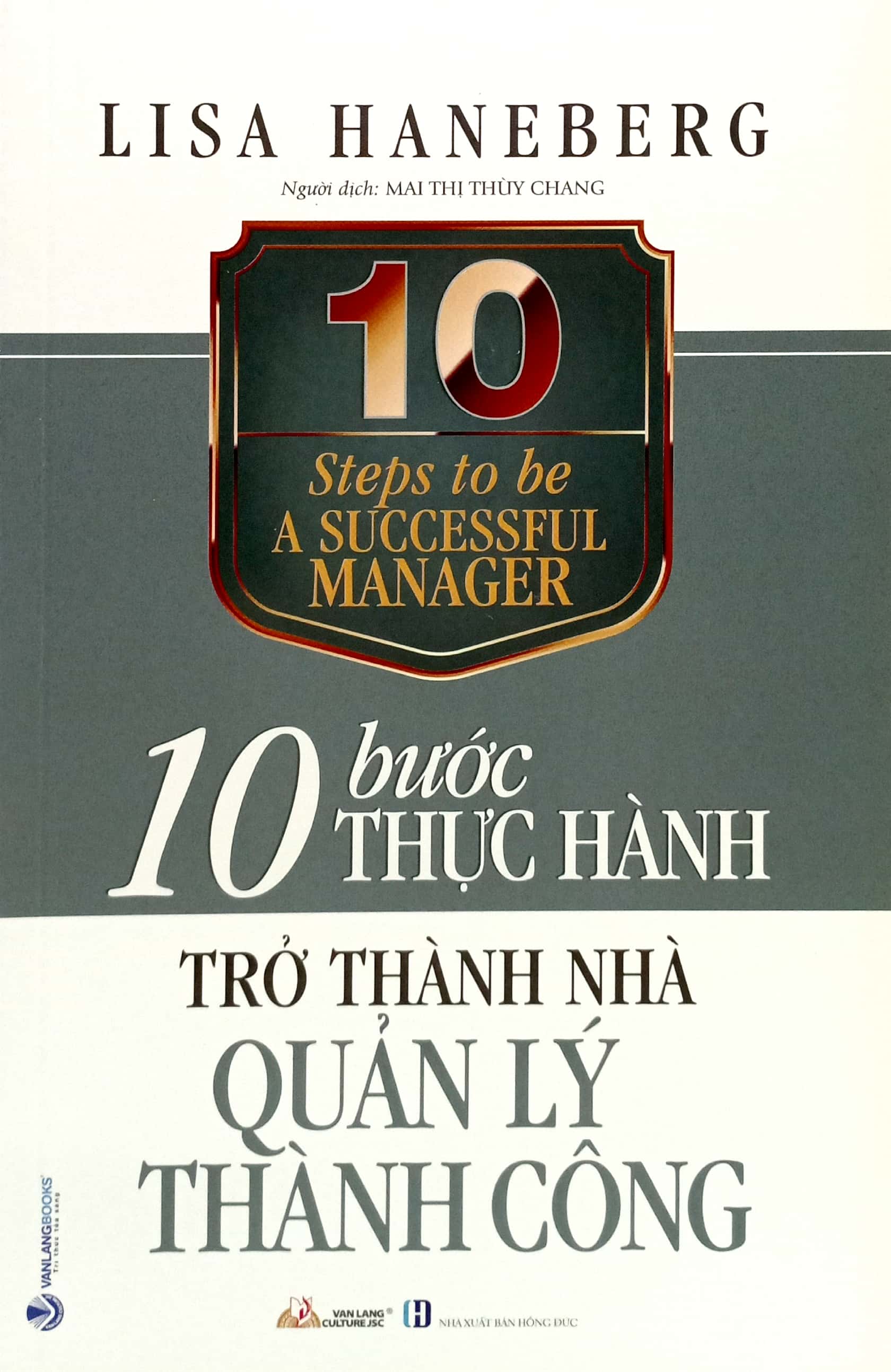 10 bước thực hành - trở thành nhà quản lý thành công - Ảnh 2