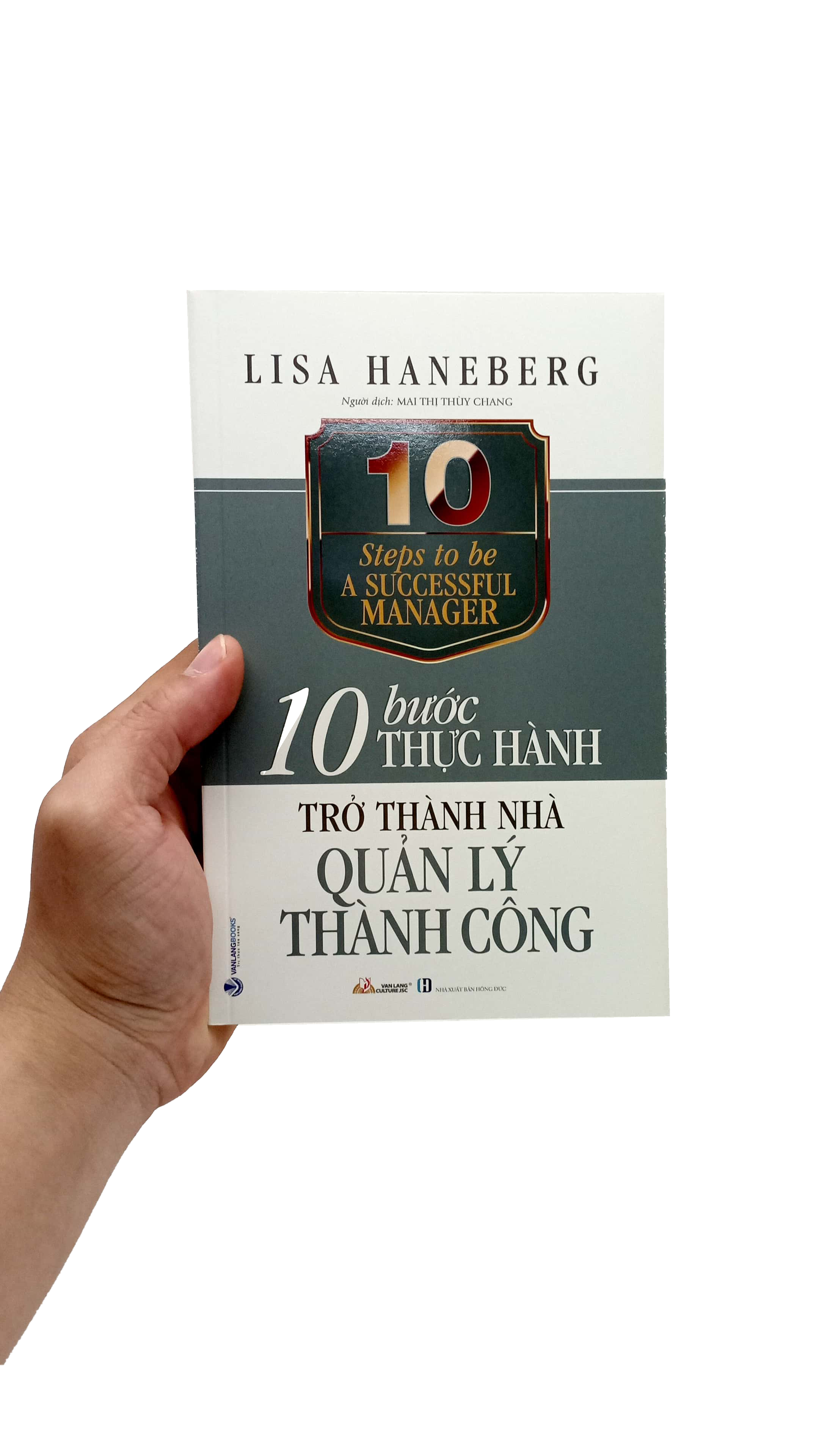 10 bước thực hành - trở thành nhà quản lý thành công - Ảnh 7