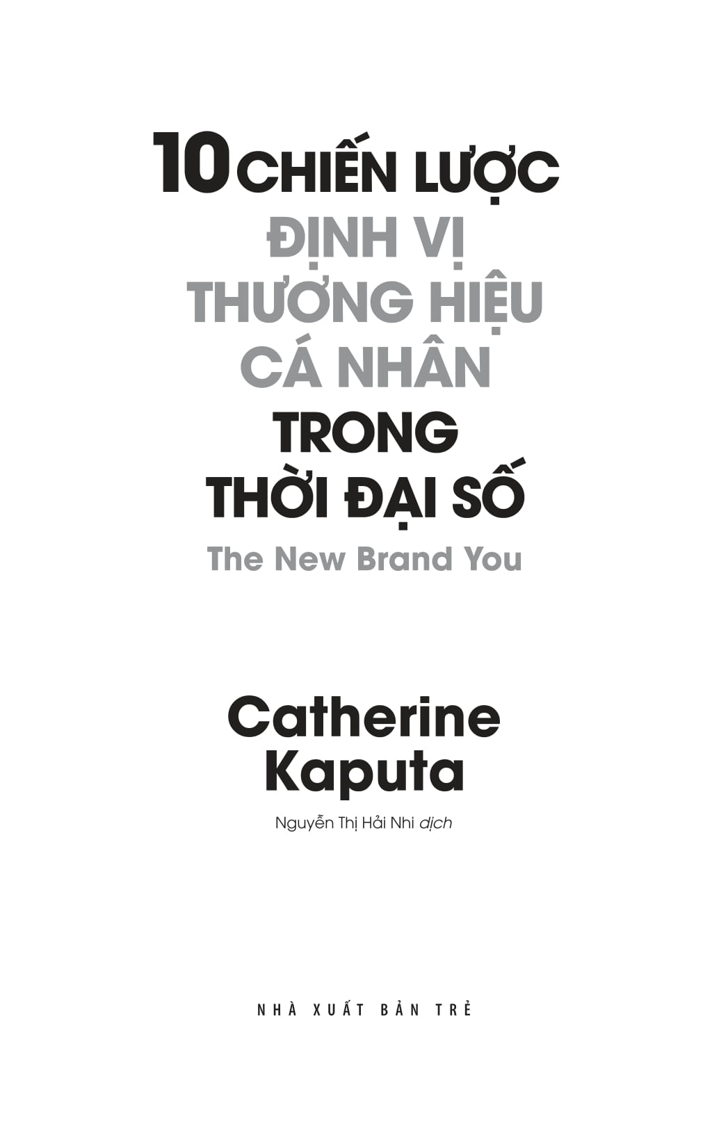 10 chiến lược định vị thương hiệu cá nhân trong thời đại số - Ảnh 3