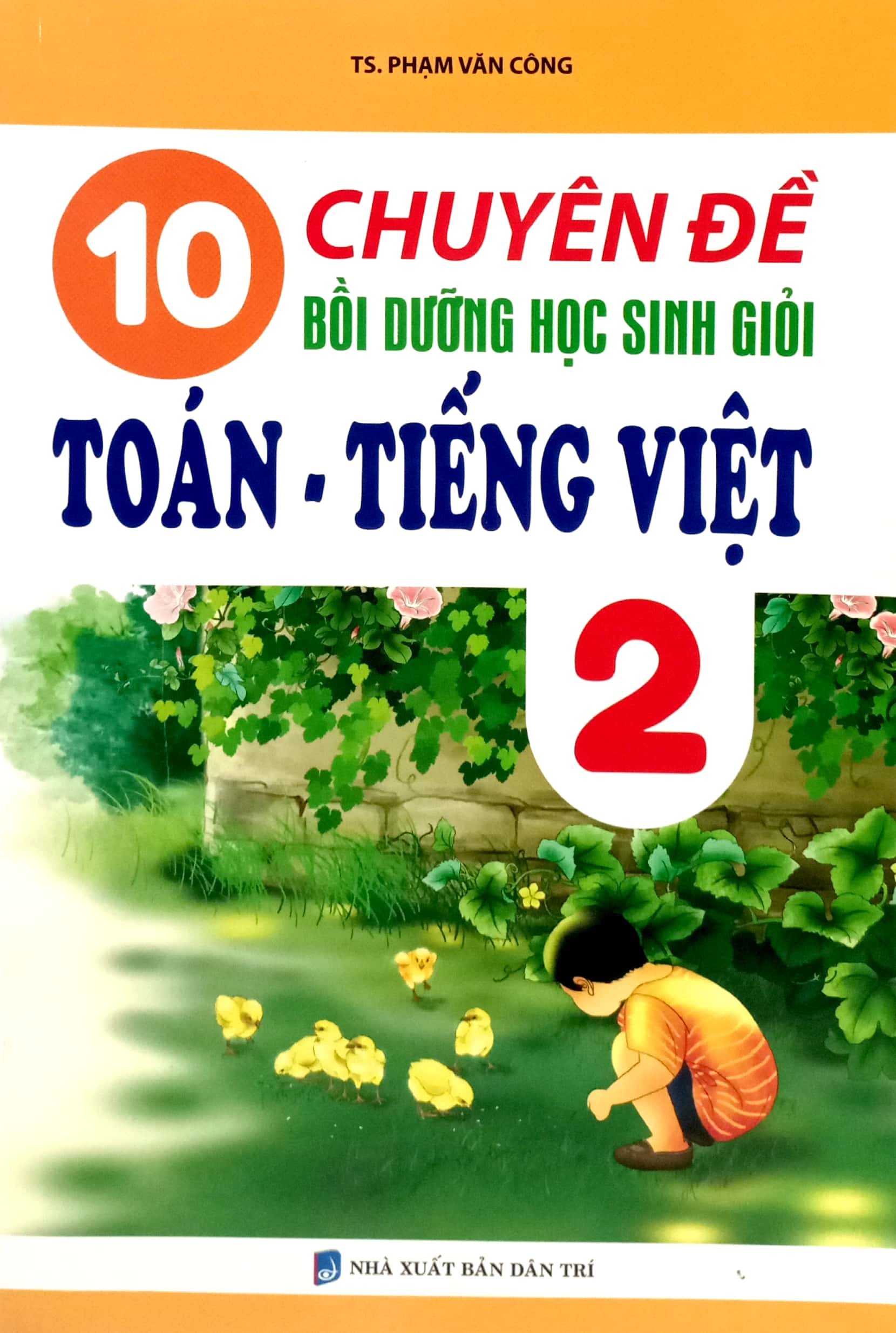 10 chuyên đề bồi dưỡng học sinh giỏi toán - tiếng việt 2 - Ảnh 2