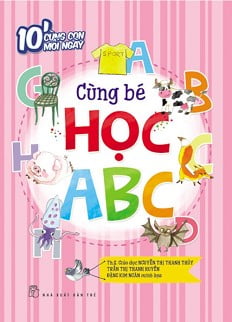 10' cùng con mỗi ngày - cùng bé học abc