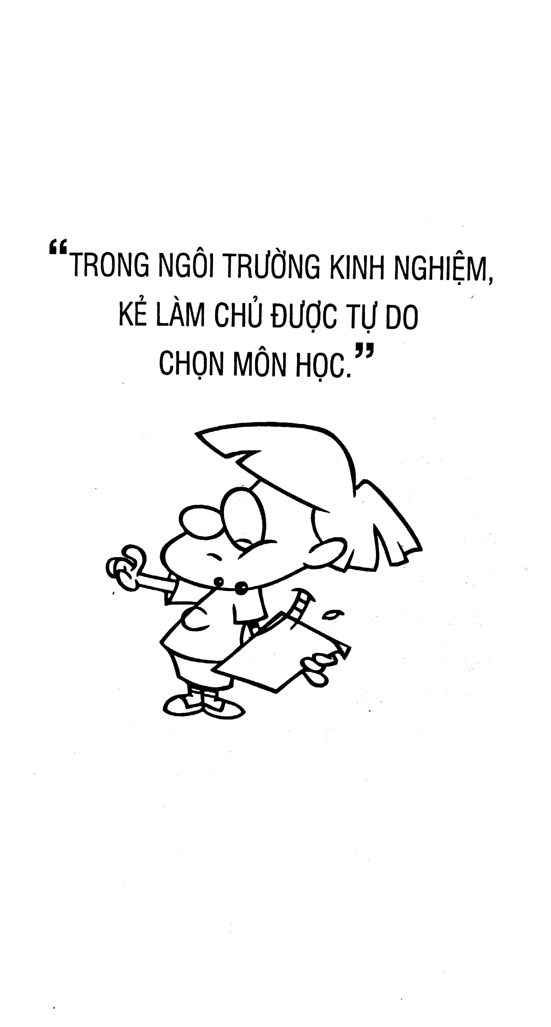 10 điều khác biệt nhất giữa kẻ làm chủ và người làm thuê (tái bản 2022) - Ảnh 7