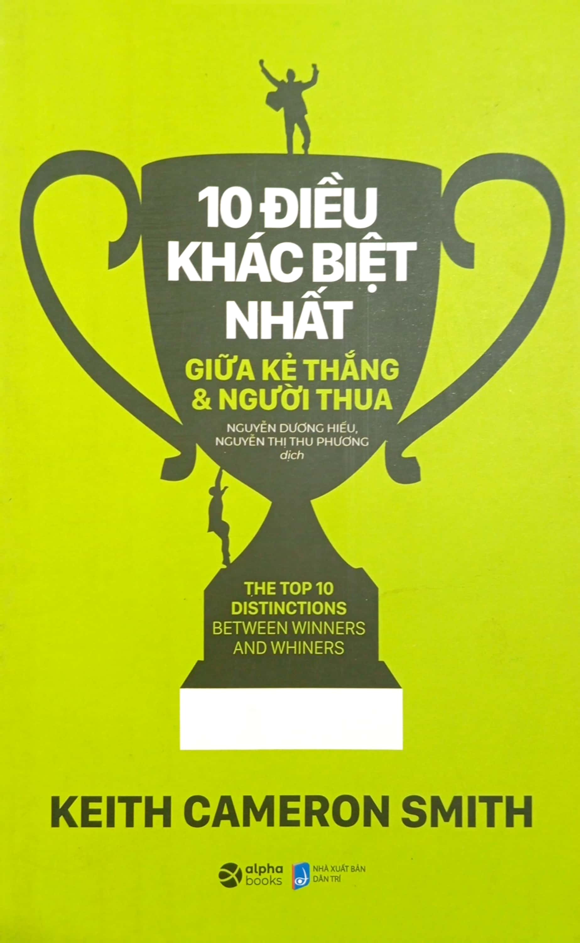 10 điều khác biệt nhất giữa kẻ thắng và người thua (tái bản 2023) - Ảnh 2