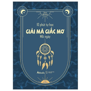 10 phút tự học giải mã giấc mơ mỗi ngày