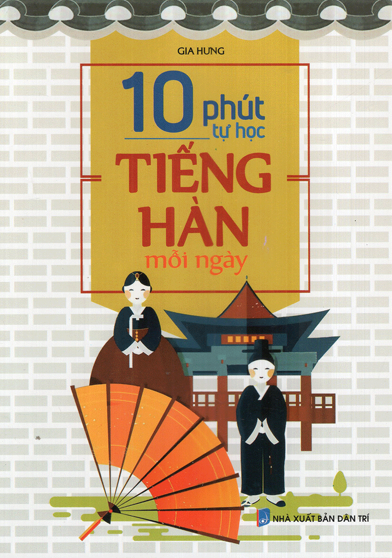 10 phút tự học tiếng hàn mỗi ngày - Ảnh 2