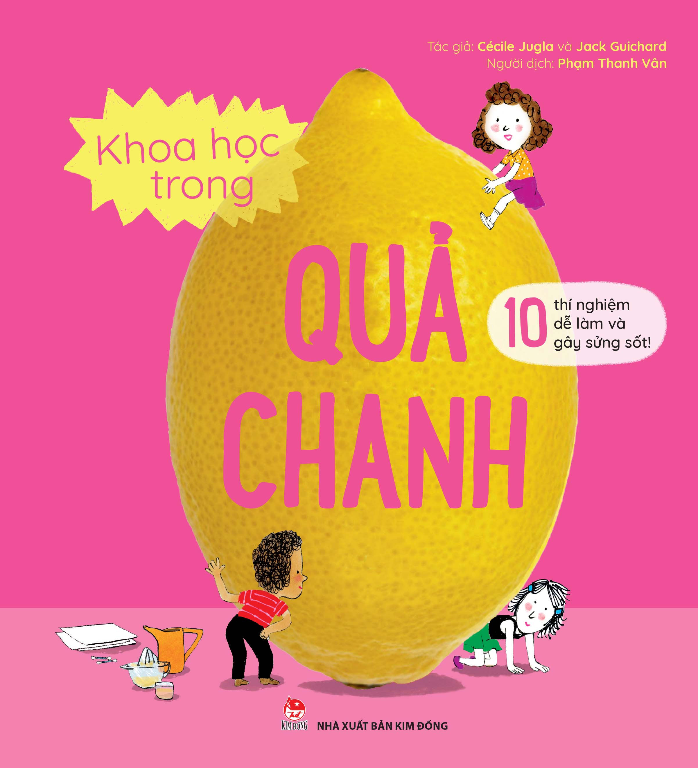 10 Thi Nghiem De Lam Va Gay Sung Sot - Khoa Hoc Trong Qua Chanh (Tai Ban 2023) - Ảnh 4