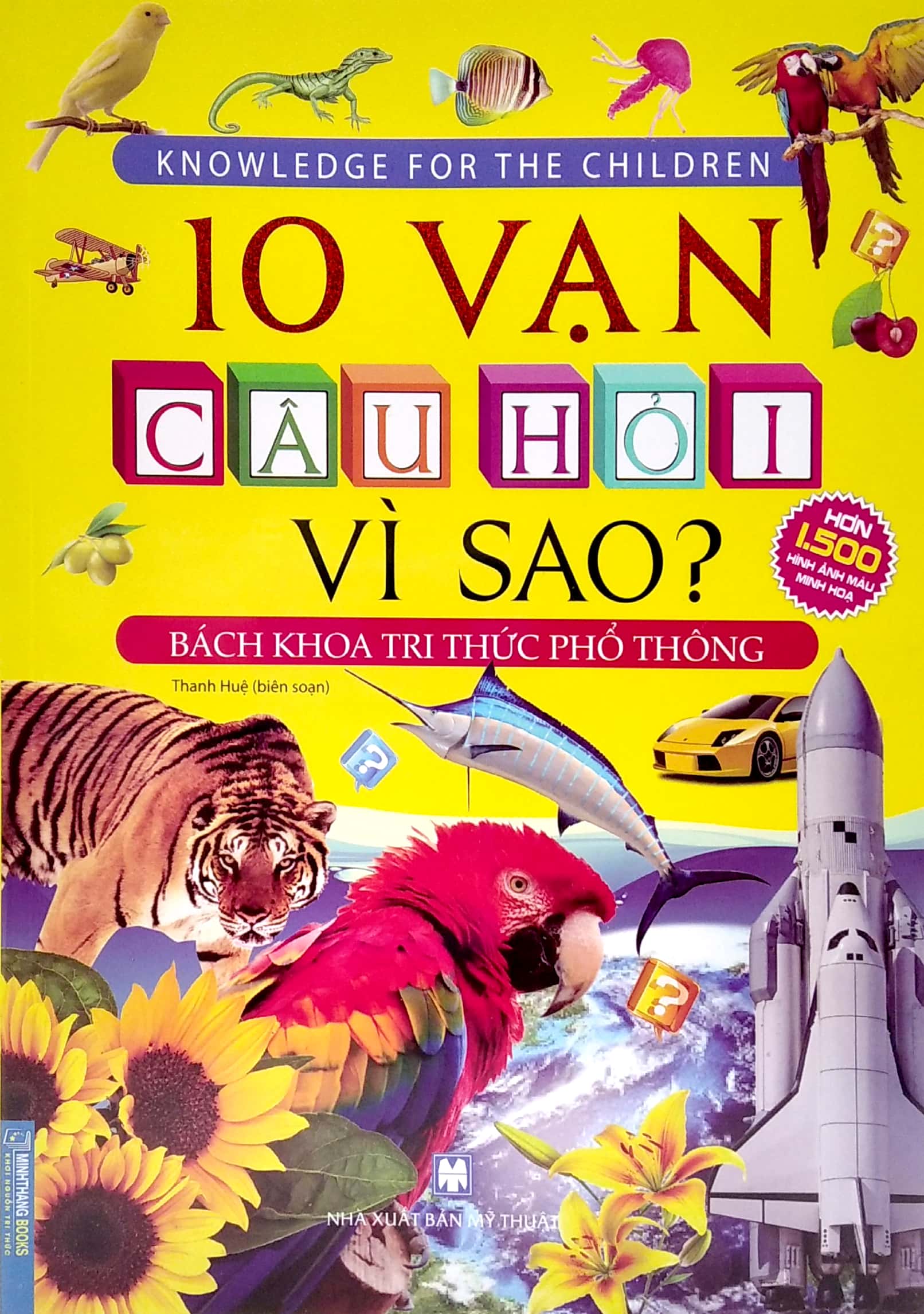 10 vạn câu hỏi vì sao? - bách khoa tri thức phổ thông - Ảnh 2