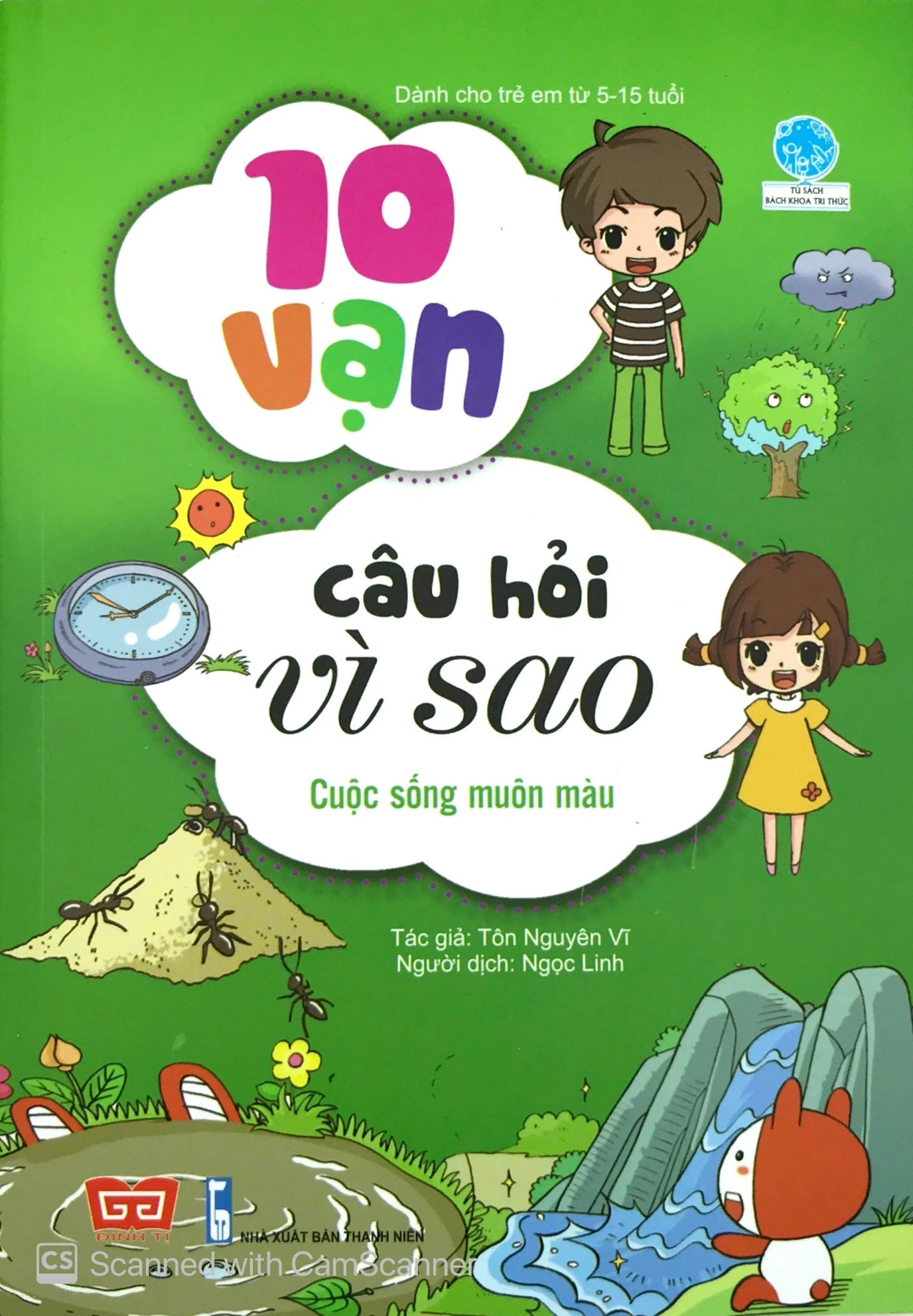 10 vạn câu hỏi vì sao - cuộc sống muôn màu (tái bản 2018) - Ảnh 3