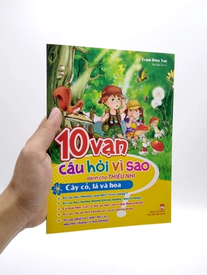 10 vạn câu hỏi vì sao dành cho thiếu nhi - cây cỏ, lá và hoa - Ảnh 7