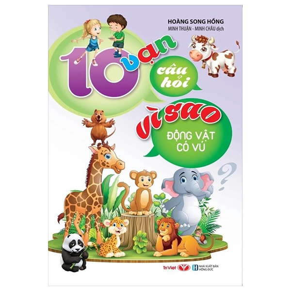 10 Vạn Câu Hỏi Vì Sao - Động Vật Có Vú