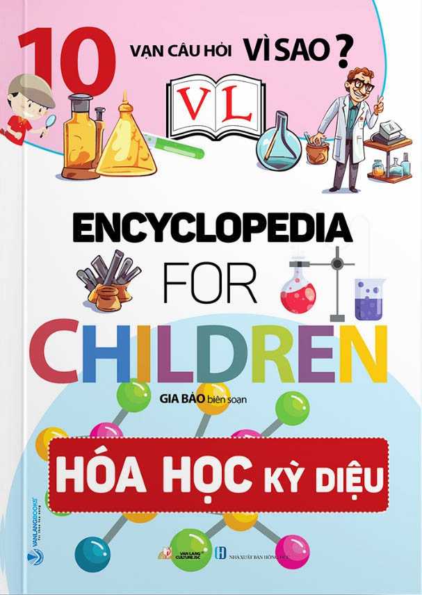 10 vạn câu hỏi vì sao? - hóa học kỳ diệu - Ảnh 2