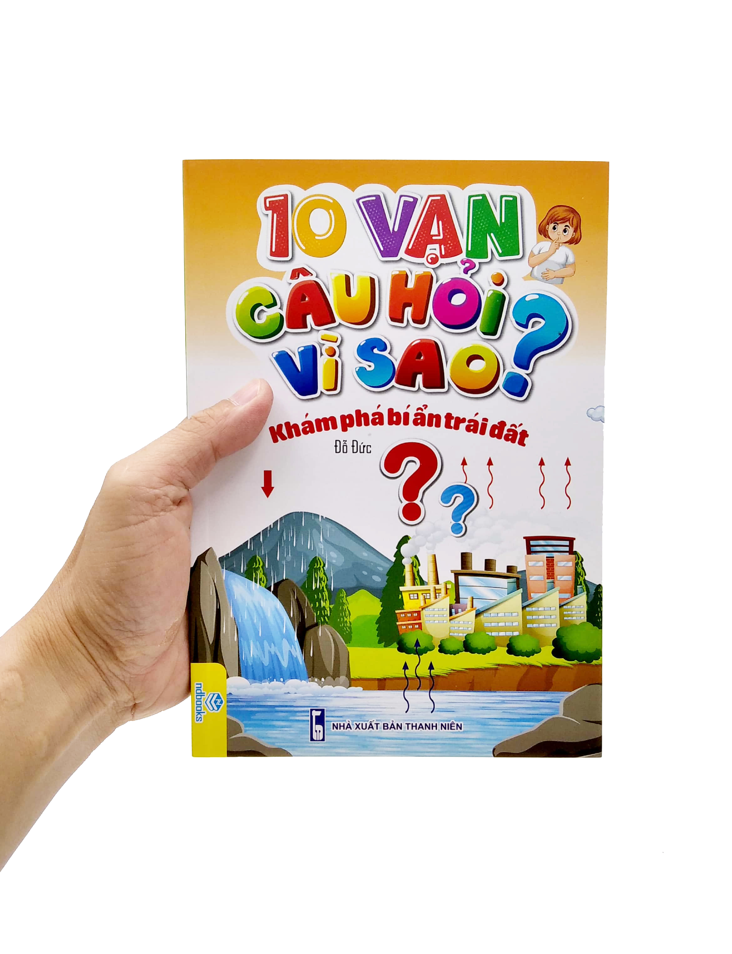 10 vạn câu hỏi vì sao? - khám phá bí ẩn trái đất - Ảnh 7