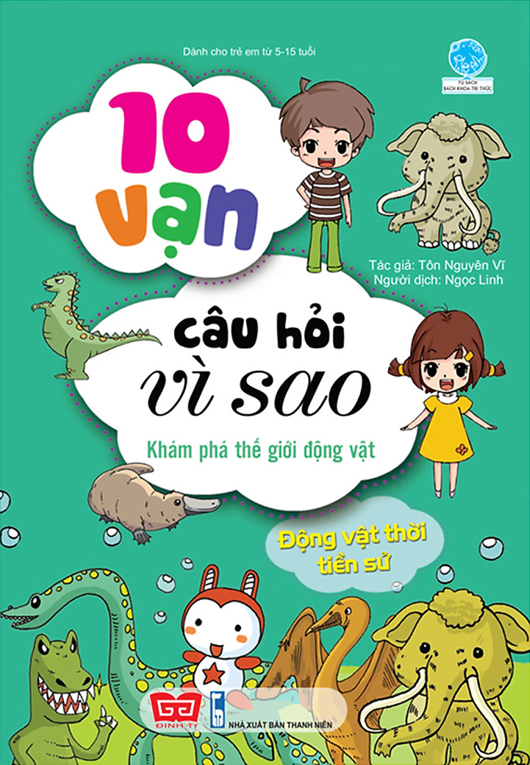 10 vạn câu hỏi vì sao - khám phá thế giới động vật - động vật thời tiền sử - Ảnh 2