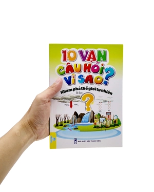 10 vạn câu hỏi vì sao? - khám phá thế giới tự nhiên - Ảnh 7