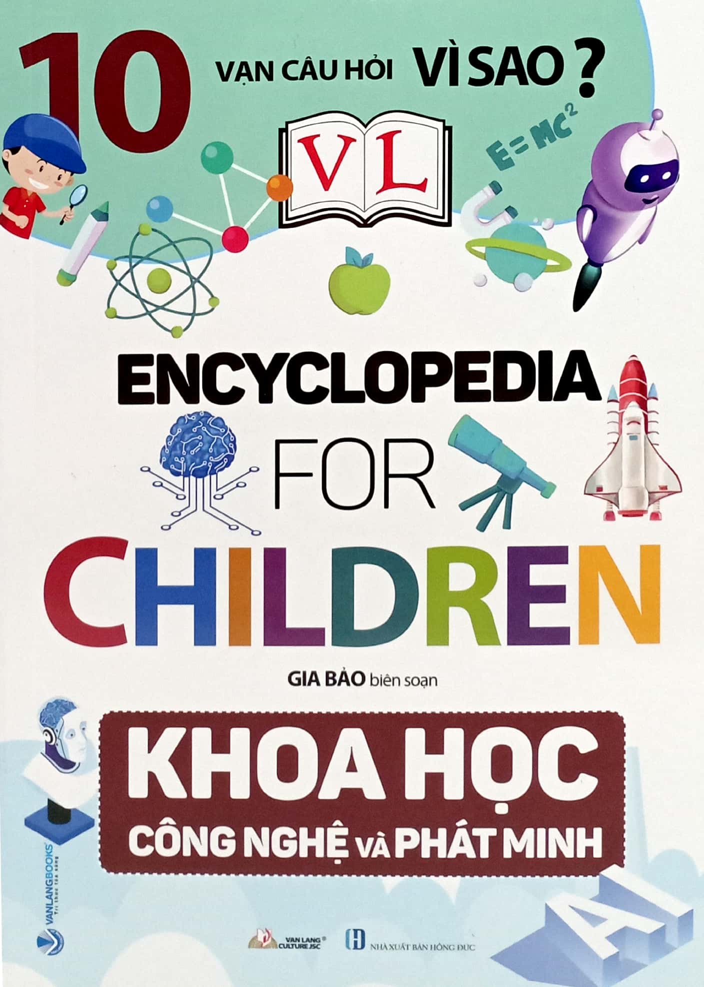 10 vạn câu hỏi vì sao? - khoa học công nghệ và phát minh - Ảnh 2