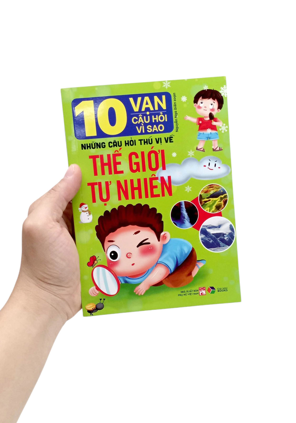 10 vạn câu hỏi vì sao-những câu hỏi thú vị về thế giới tự nhiên - Ảnh 8
