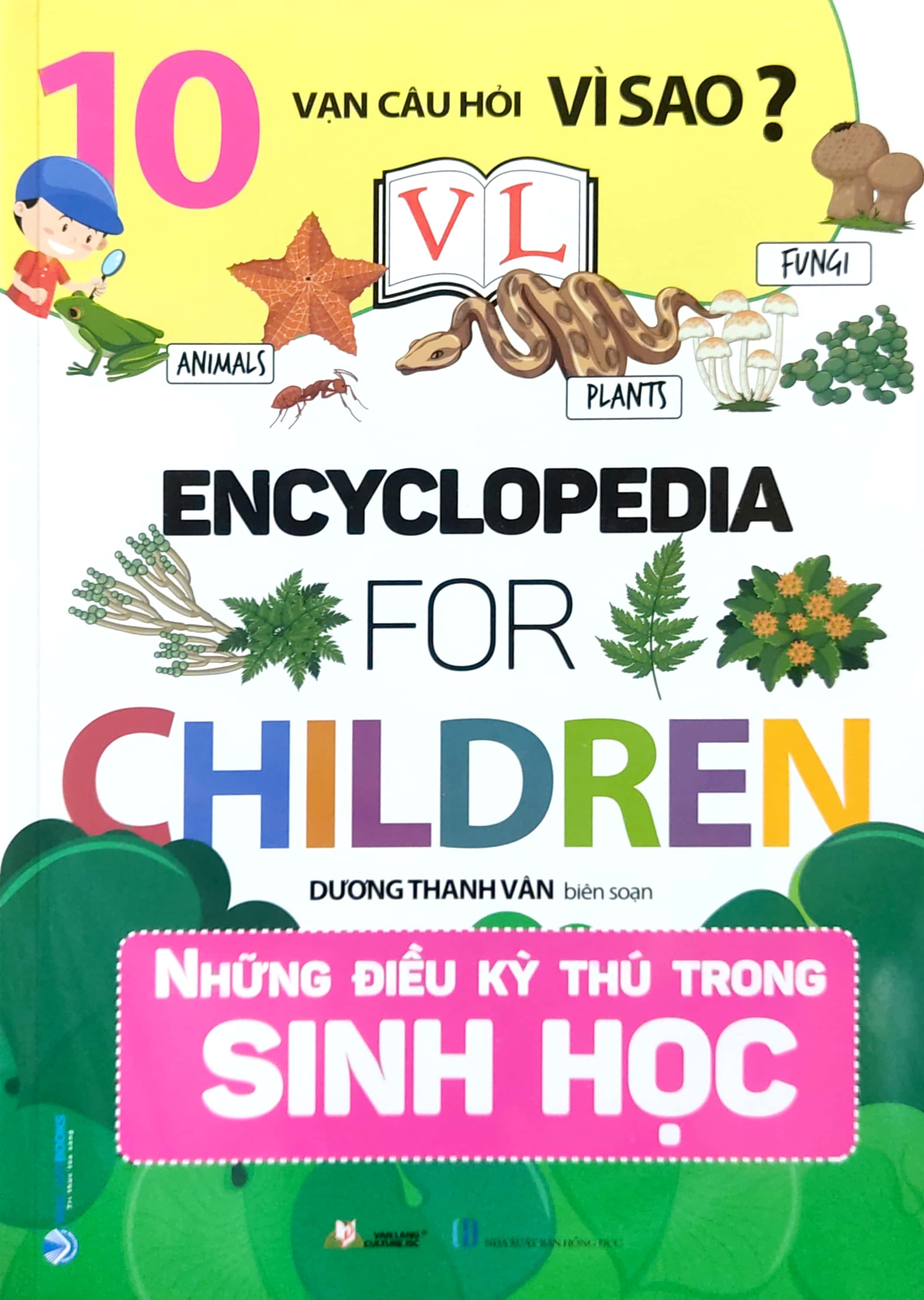 10 vạn câu hỏi vì sao? - những điều kỳ thú trong sinh học - Ảnh 2