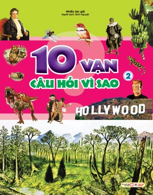 10 vạn câu hỏi vì sao - tập 2 - Ảnh 3