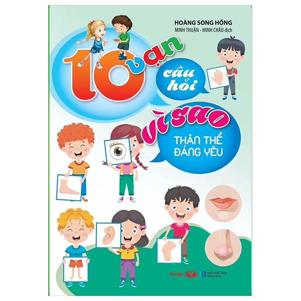 10 Vạn Câu Hỏi Vì Sao - Thân Thể Đáng Yêu