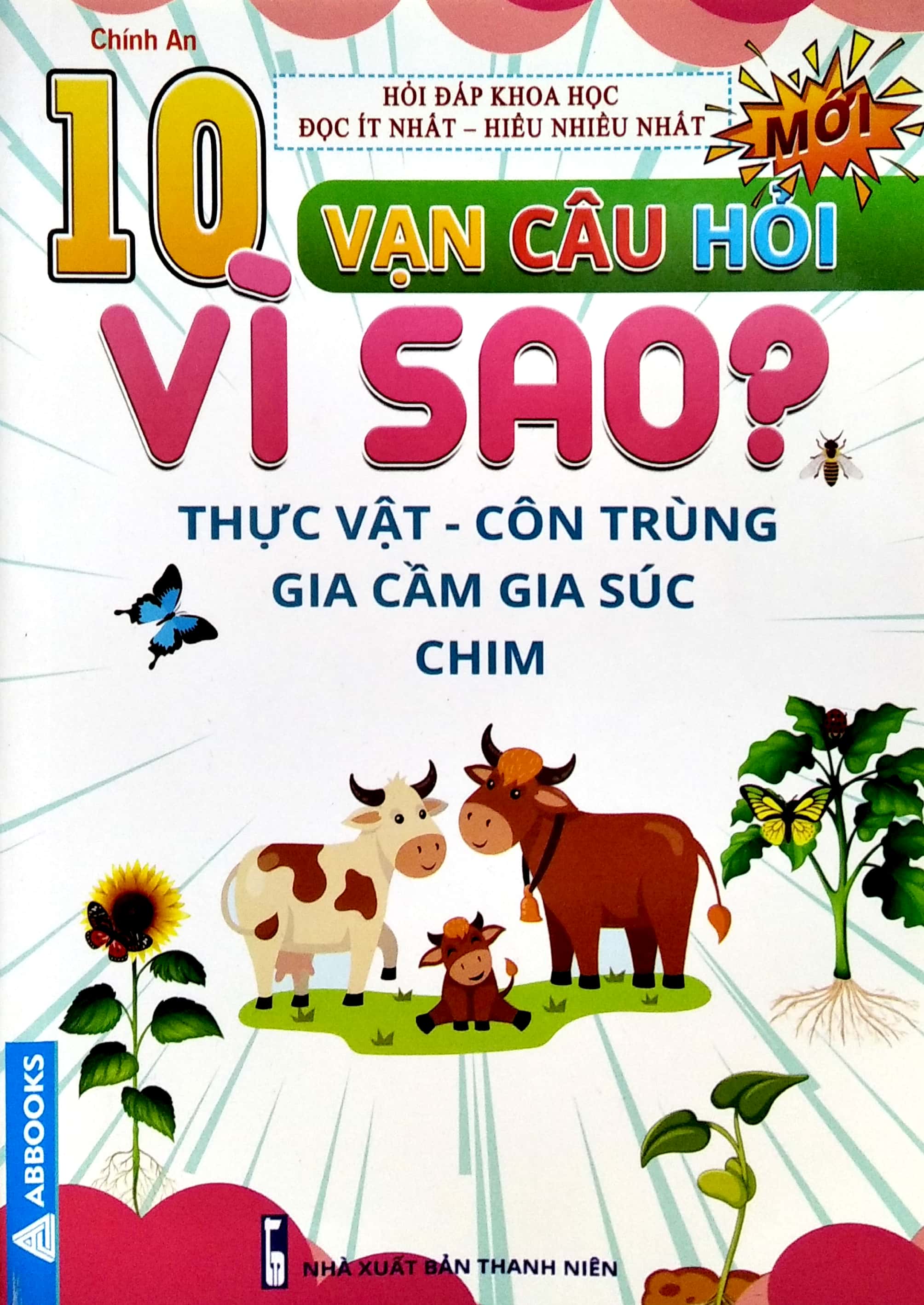 10 vạn câu hỏi vì sao? - thực vật - côn trùng - gia cầm - gia súc - chim - Ảnh 2