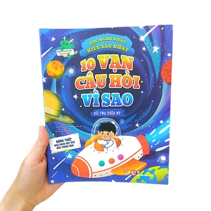 10 vạn câu hỏi vì sao - vũ trụ diệu kỳ - Ảnh 10