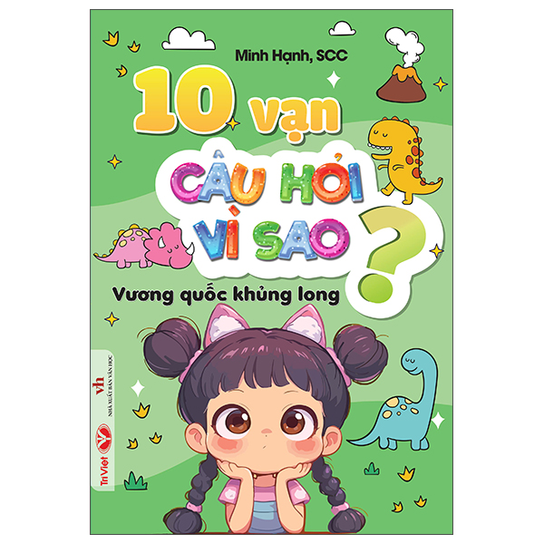 10 vạn câu hỏi vì sao - vương quốc khủng long