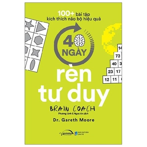 100+ bài tập kích thích não bộ hiệu quả: 40 ngày rèn tư duy - Ảnh 2