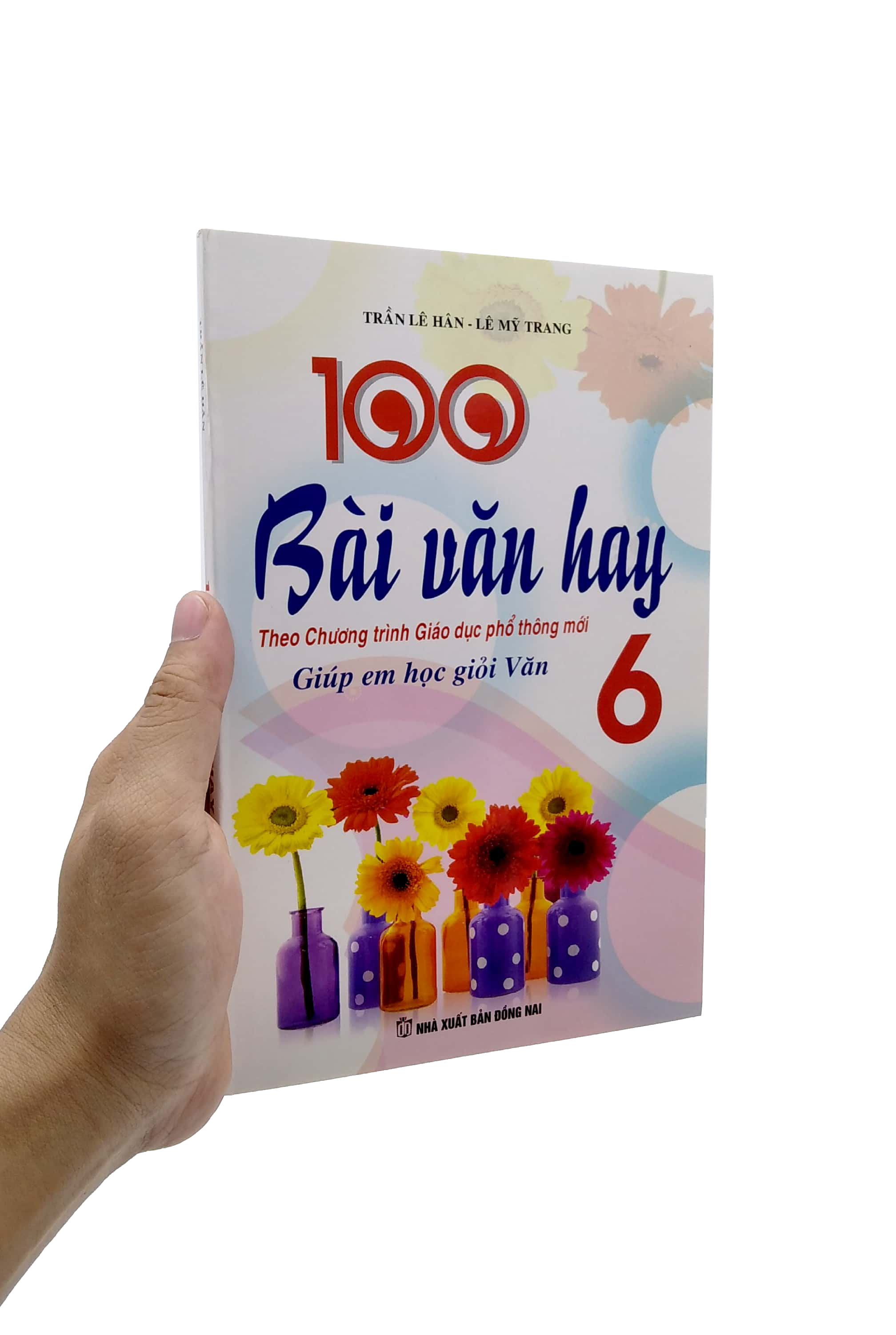 100 bài văn hay - giúp em học giỏi văn 6 (theo chương trình giáo dục phổ thông mới) - Ảnh 7