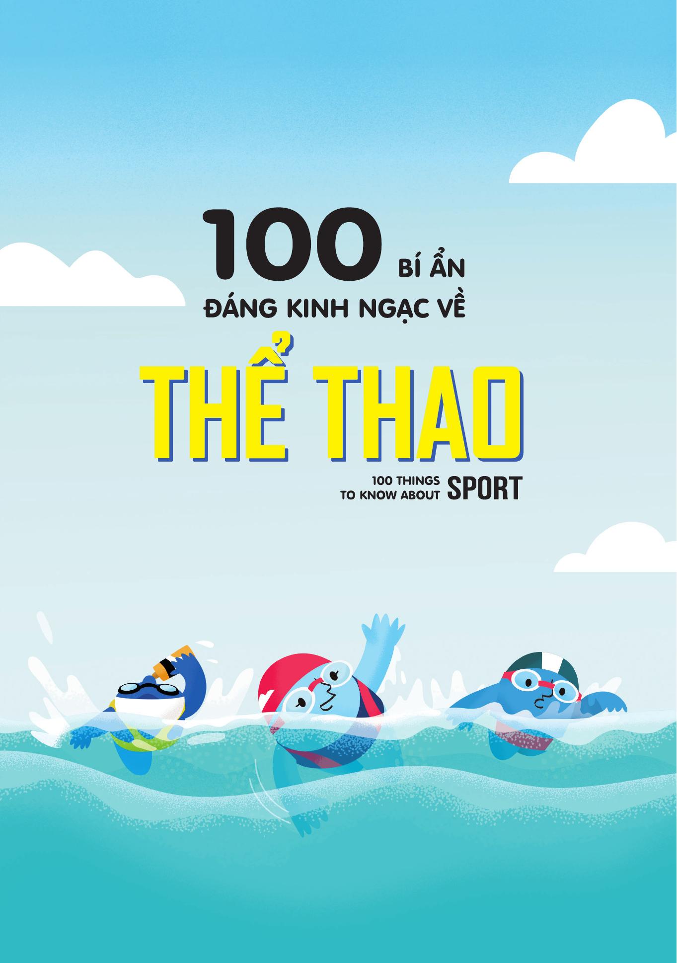 100 bí ẩn đáng kinh ngạc về thể thao - 100 things to know about sport - bìa cứng - Ảnh 3