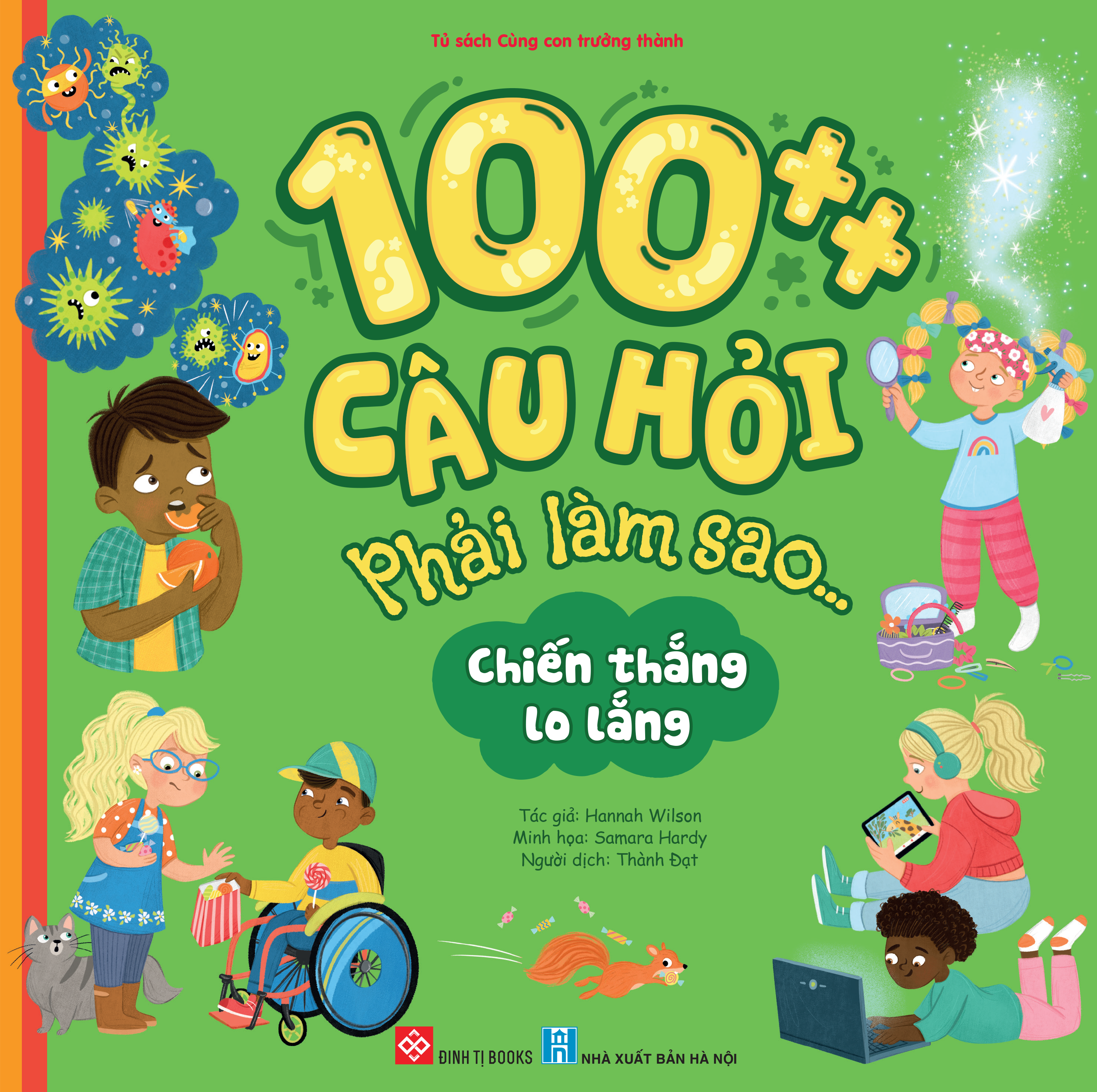 100++ câu hỏi phải làm sao... - chiến thắng lo lắng - Ảnh 2