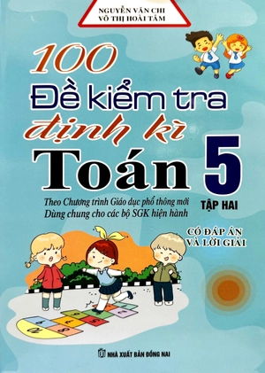 100 đề kiểm tra định kì toán 5 - tập 2 (theo chương trình gdpt mới) - Ảnh 2