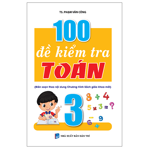 100 đề kiểm tra toán 3