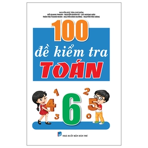 100 đề kiểm tra toán 6