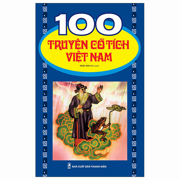 100 Truyện Cổ Tích Việt Nam (Tái Bản 2026)