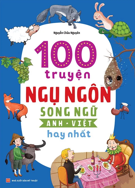 100 truyện ngụ ngôn song ngữ anh - việt hay nhất - Ảnh 2