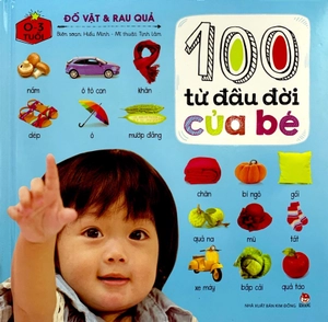 100 từ đầu đời của bé - đồ vật và rau quả (tái bản 2023) - Ảnh 2