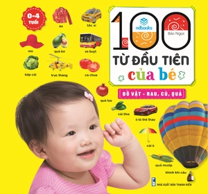 100 từ đầu tiên của bé - đồ vật-rau, củ, quả (0-4 tuổi) (tái bản 2023) - Ảnh 2