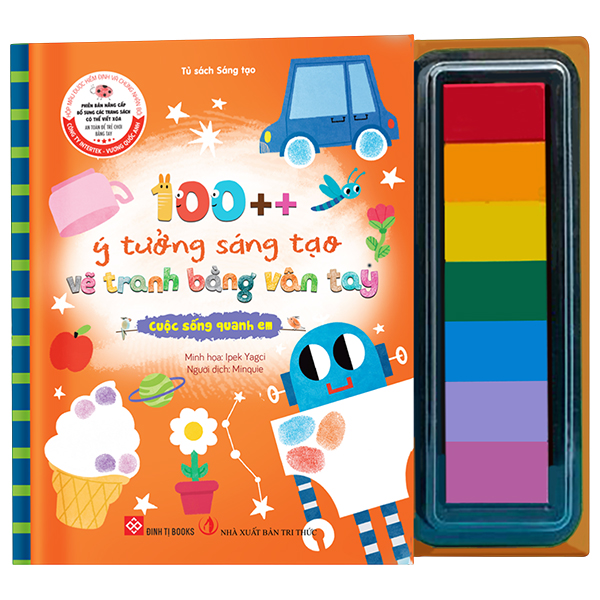 100++ Ý Tưởng Sáng Tạo Vẽ Tranh Bằng Vân Tay - Cuộc Sống Quanh Em - Bìa Cứng