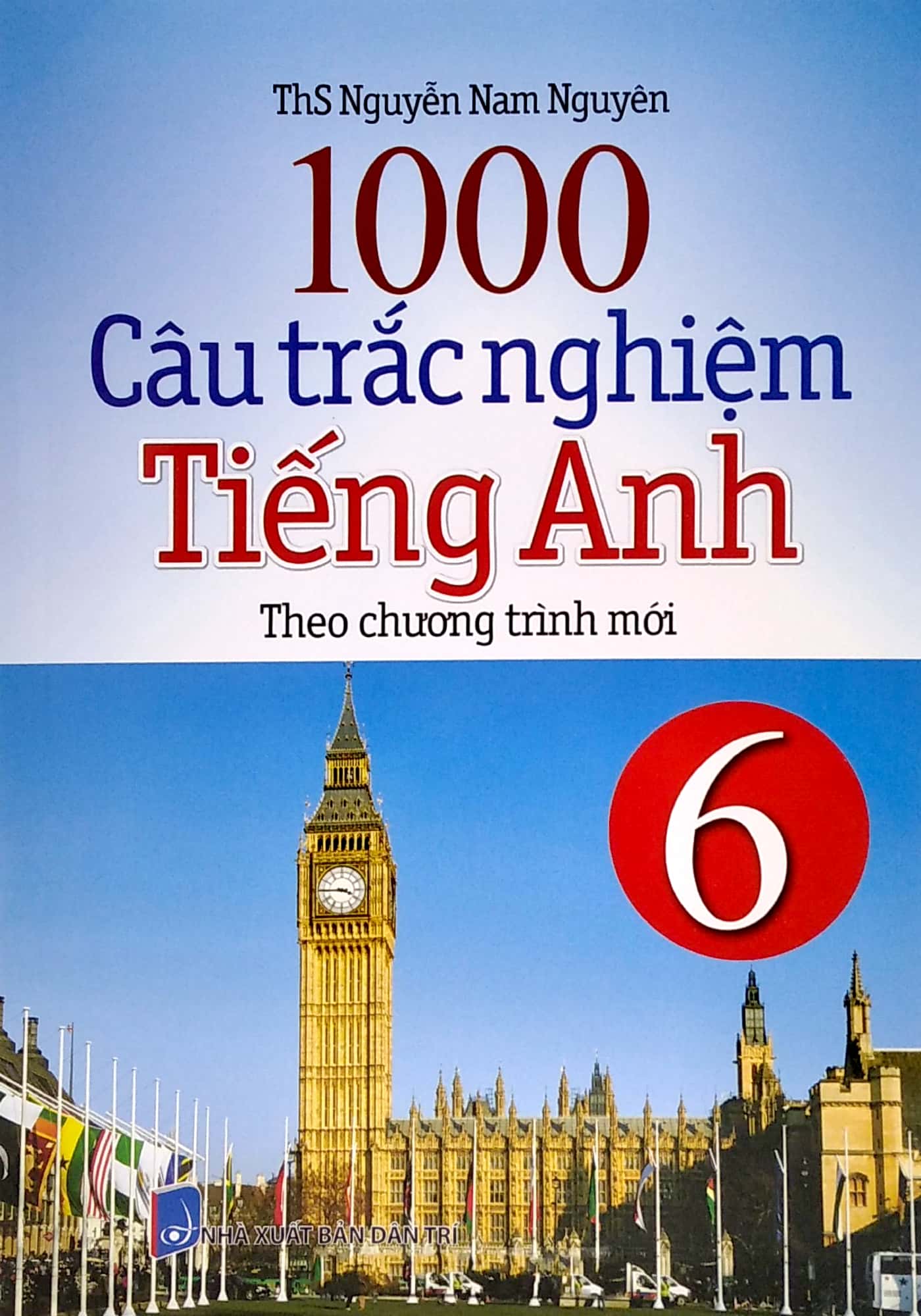 1000 câu trắc nghiệm tiếng anh 6 (theo chương trình mới) (tái bản) - Ảnh 2