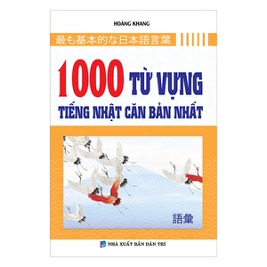 1000 từ vựng tiếng nhật căn bản nhất - Ảnh 2