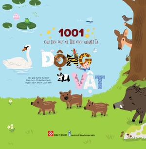 1001 câu hỏi đáp về thế giới quanh ta - động vật - bìa cứng - Ảnh 2