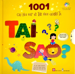1001 câu hỏi đáp về thế giới quanh ta - tại sao? - Ảnh 9