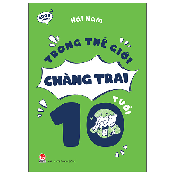 1001 Thắc Mắc - Trong Thế Giới Chàng Trai 10 Tuổi