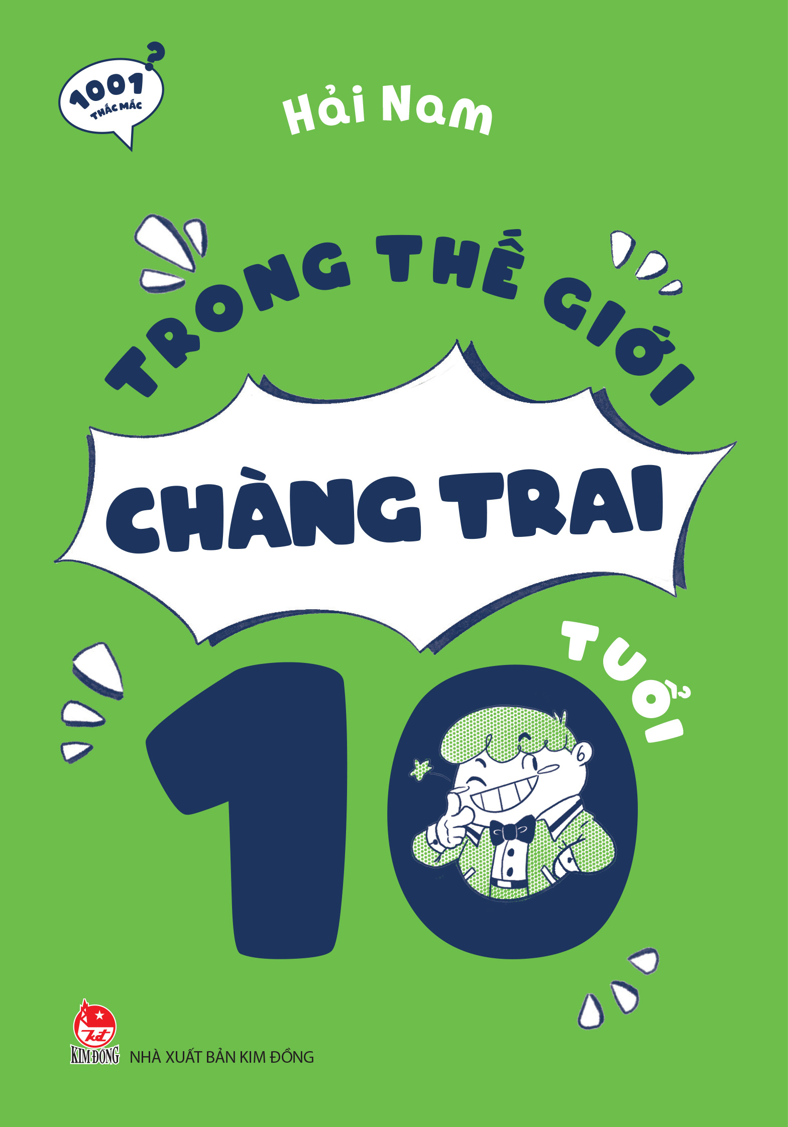 1001 Thắc Mắc - Trong Thế Giới Chàng Trai 10 Tuổi - Ảnh 2