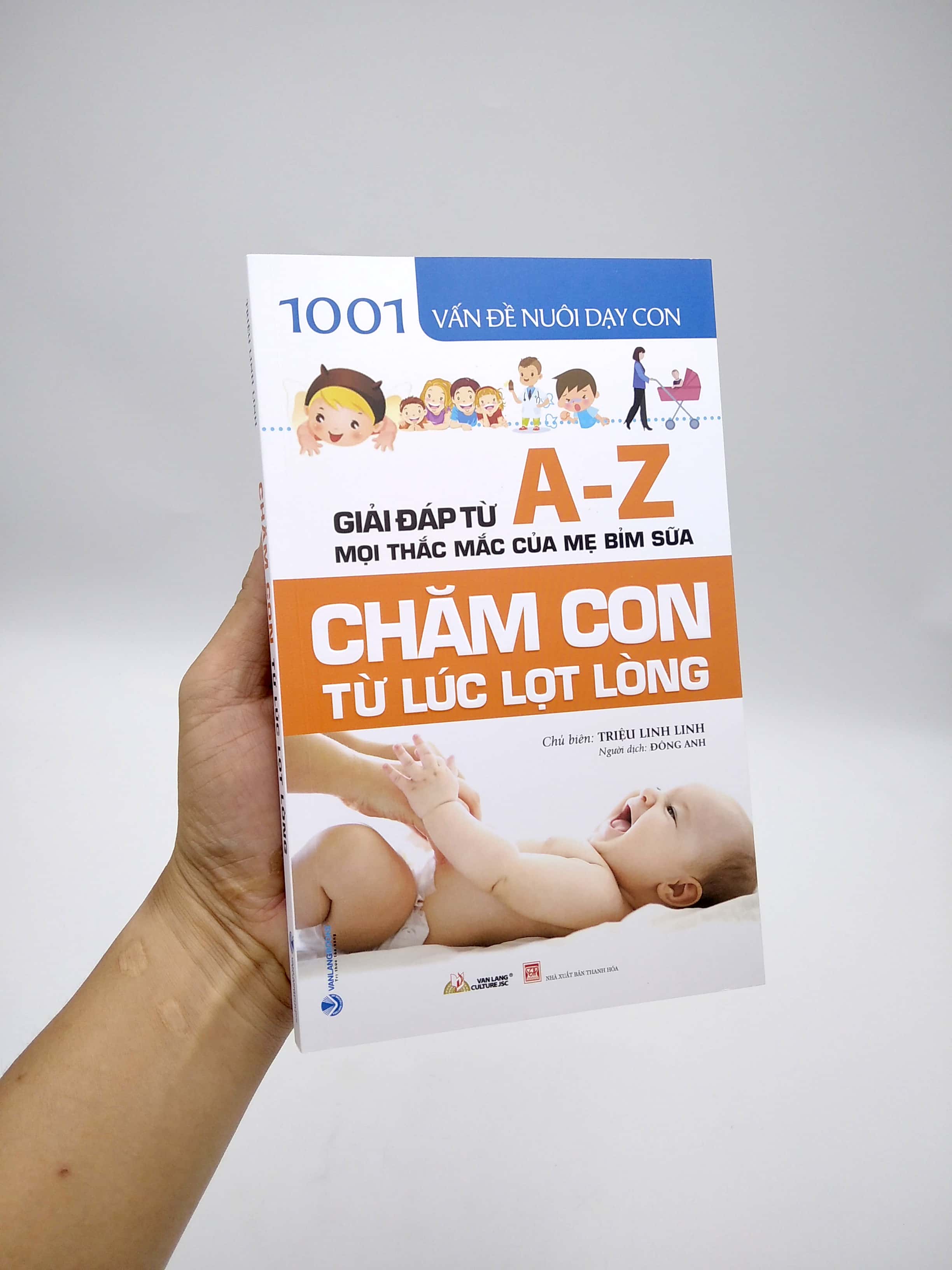 1001 vấn đề nuôi dạy con - chăm con từ lúc lọt lòng - Ảnh 7