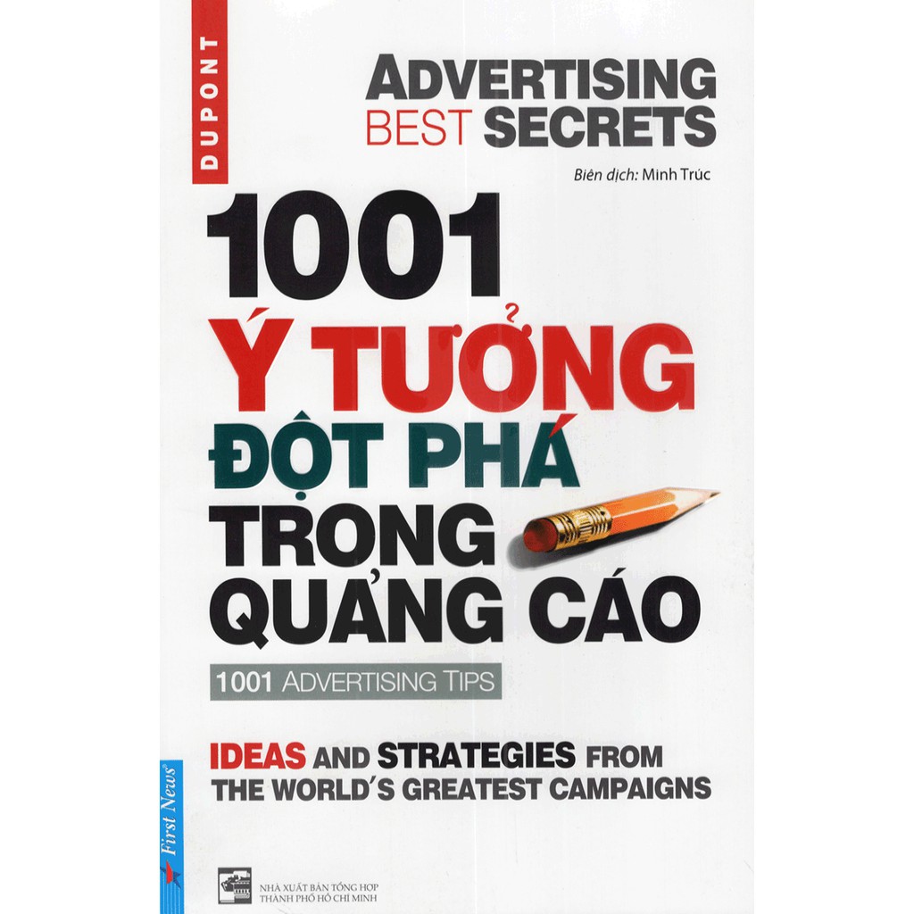 1001 ý tưởng đột phá trong quảng cáo - 1001 advertising tips (tái bản 2019) - Ảnh 2