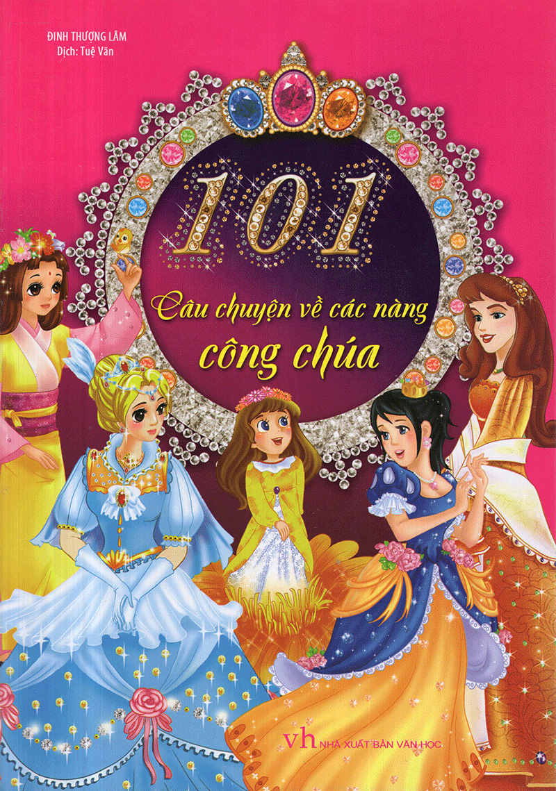 101 câu chuyện các nàng công chúa (tái bản) - Ảnh 2