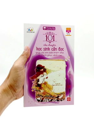 101 câu chuyện học sinh cần đọc giúp các em biết khám phá và chinh phục đỉnh cao (tái bản 2023) - Ảnh 7